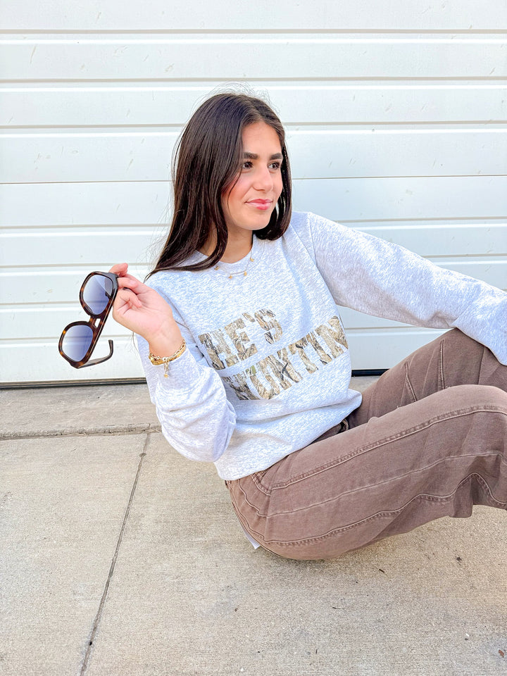 HE'S HUNTING GRAPHIC SWEATSHIRT