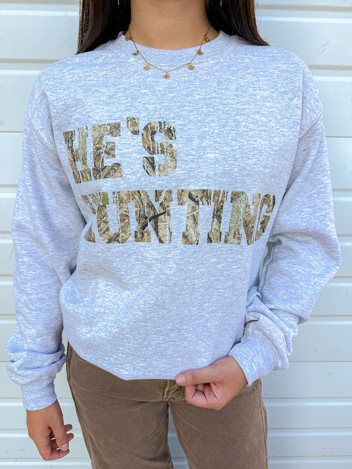 HE'S HUNTING GRAPHIC SWEATSHIRT